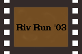 Riv Run '03