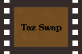 Taz Swap